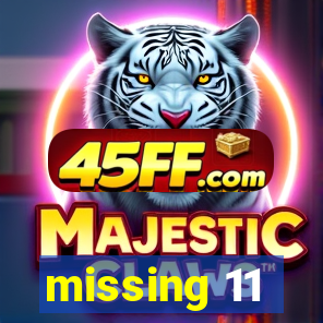 missing 11